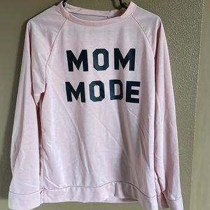 Mom Mode sweatshirt size Large, cute